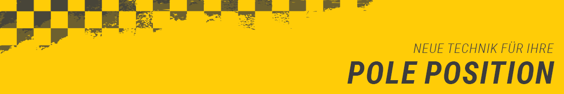 Neue Technik für Ihre Pole Position - Jetzt entdecken