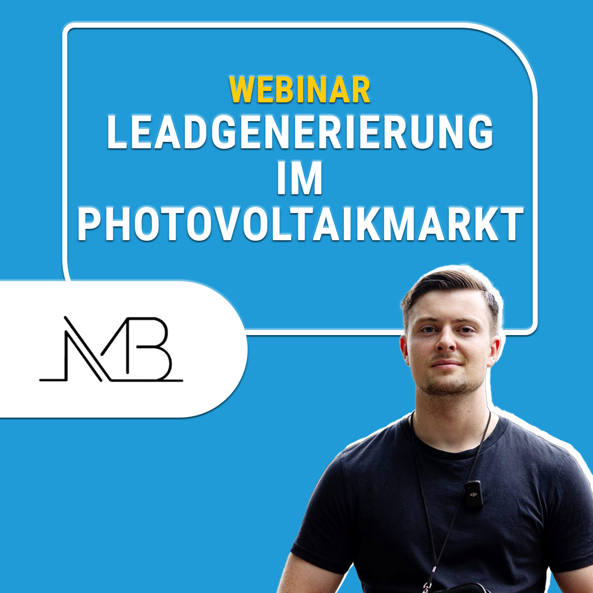 Gute Arbeit verdient gute Auftr&amp;#228;ge – Leadgenerierung im Photovoltaikmarkt